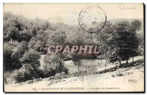 Ansichtskarte AK Sanatorium de Sainte Feyre Au pied du Sanatorium