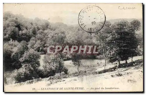Cartes postales Sanatorium de Sainte Feyre Au pied du Sanatorium