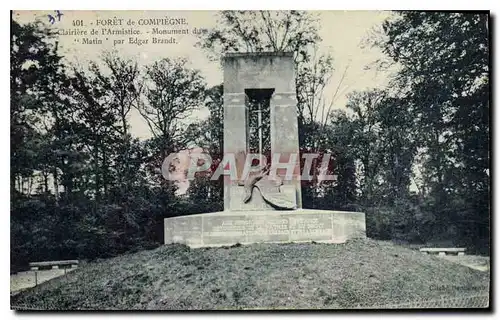 Ansichtskarte AK Foret de Compiegne Clairiere de l'Armistice Monument du Matin par Edgar Brandt