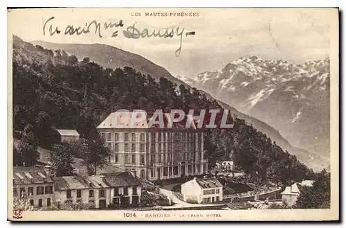 Cartes postales Les Hautes Pyrenees Bareges Le Grand Hotel