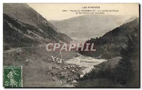 Cartes postales Route du Tourmalet La Vallee de Gripp et les Hotels des Cascades