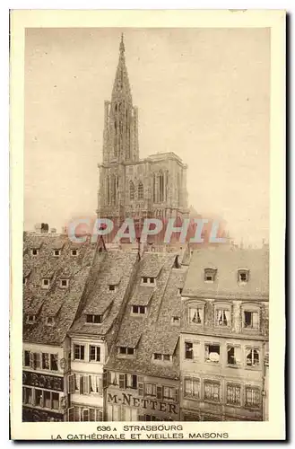 Ansichtskarte AK Strasbourg La Cathedrale et Vieilles Maisons