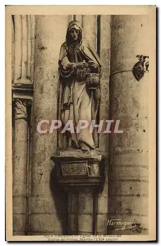 Ansichtskarte AK Troyes Eglise de la Madeleine Statue de Sainte Marthe