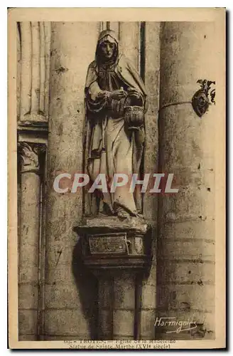 Cartes postales Troyes Eglise de la Madeleine Statue de Sainte Marthe