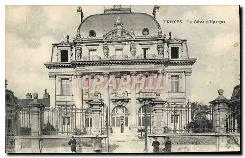 Cartes postales Troyes La Caisse d'Epargne