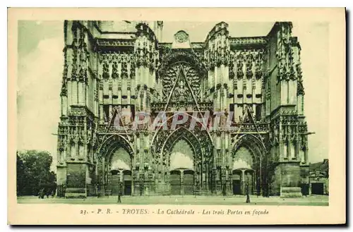 Cartes postales Troyes La Cathedrale Les Trois Portes en Facade