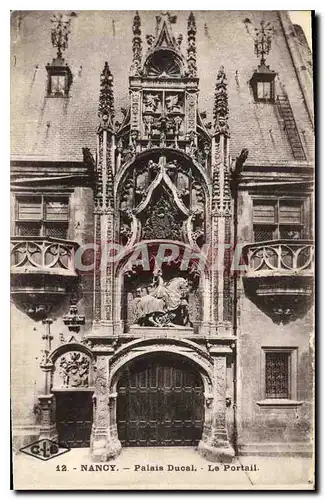 Ansichtskarte AK Nancy Palais Ducal Le Portail