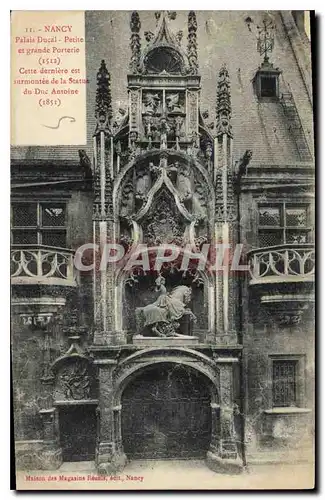 Ansichtskarte AK Nancy Palais Ducal Petite et grande Porterie