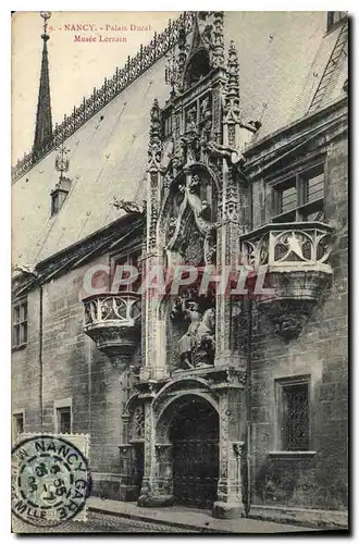 Ansichtskarte AK Nancy Palais Ducal Musee Lorrain