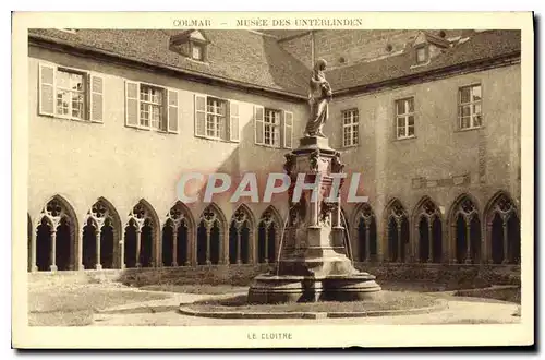 Ansichtskarte AK Colmar Musee des Unterlinden Le Cloitre