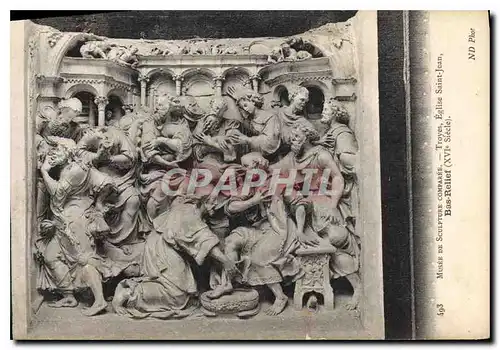 Cartes postales Musee Sculpture Comparee Troyes Eglise Saint Jean Bas Relief