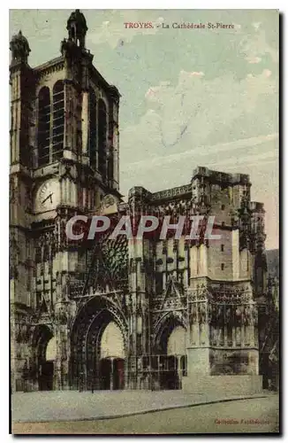 Ansichtskarte AK Troyes La Cathedrale St Pierre