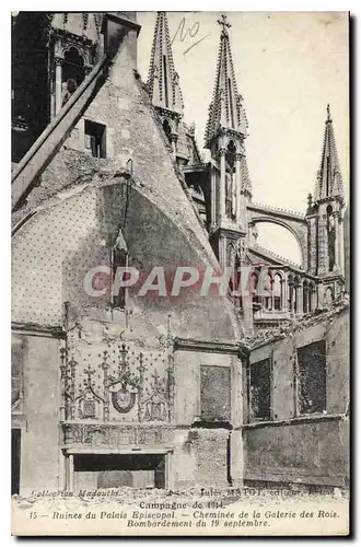 Cartes postales Campagne de 1914 Ruines du Palais Episcopal Cheminee de la Galerie des Rois Bombardement du 19 s