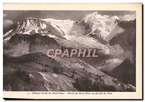 Ansichtskarte AK Chemin de fer du Mont Blanc Massif du Mont Blanc vu du Col de Voza