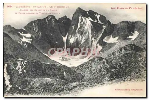 Cartes postales Cauterets Gavarnie Le Vignemale Glacier des Oulettes de Gaude et Pique Longue de Vignemale