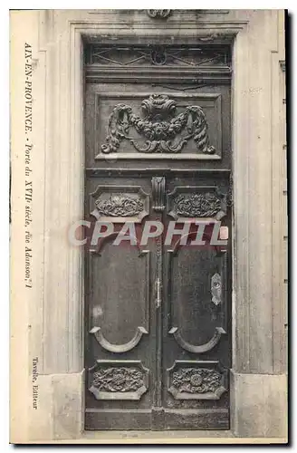 Cartes postales Aix en Provence Porte du XVII siecle rue Adanson