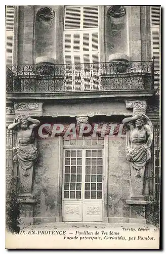 Ansichtskarte AK Aix en Provence Pavillon de Vendome Facade principale Cariatides par Rambot