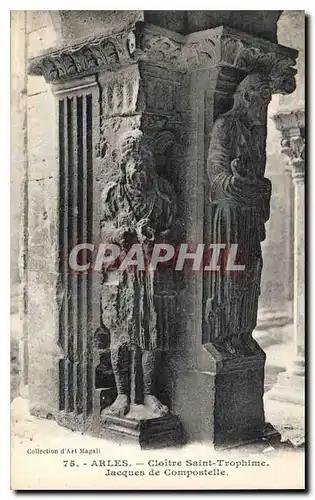 Cartes postales Arles Cloitre Saint Trophime Jacques de Compostelle