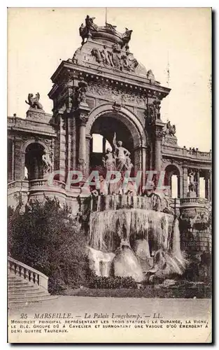 Ansichtskarte AK Marseille le Palais Longchamp Monument principal representant les trois statues la Durance la Vi