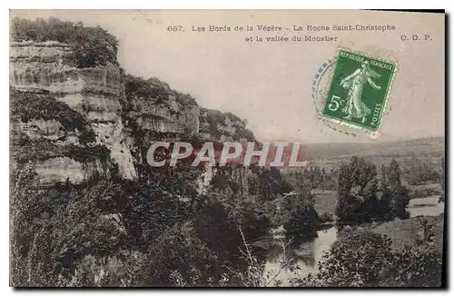 Cartes postales Les Bords de la Vezere la roche Saint Christophe et la Vallee du Moustier