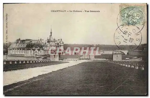 Cartes postales Chantilly le Chateau vue generale