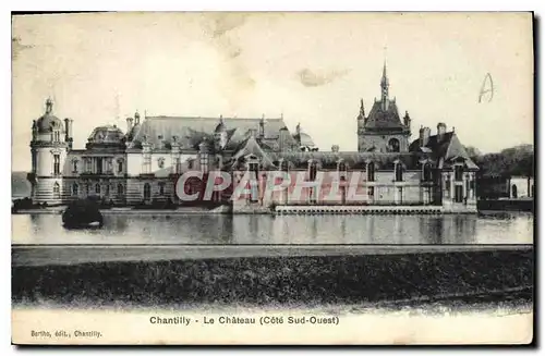 Cartes postales Chantilly le Chateau Cote Sud Ouest