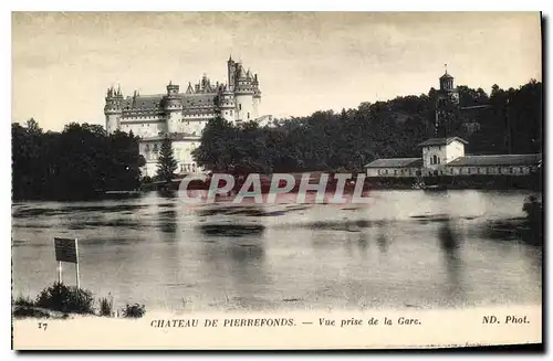 Cartes postales Chateau de Pierrefonds vue prise de la Gare