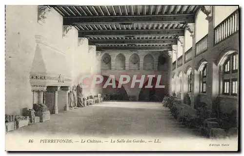 Ansichtskarte AK Pierrefonds le Chateau la Salle des Gardes