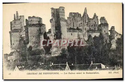 Ansichtskarte AK Chateau de Pierrefonds les Ruines avant la Restauration