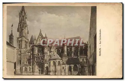 Cartes postales Senlis la Cathedrale