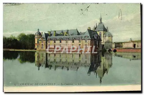 Ansichtskarte AK Chateau de Chantilly le Chatelet