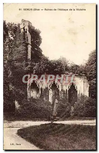 Ansichtskarte AK Senlis Oise Ruines de l'Abbaye de la Victoire