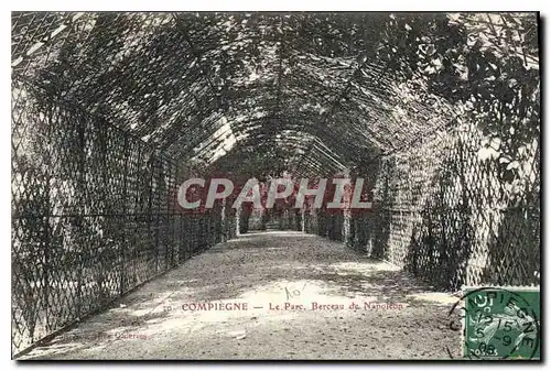 Cartes postales Compiegne Le Parc Berceau de Napoleon