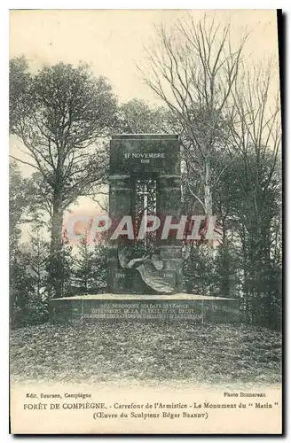 Ansichtskarte AK Foret de Compiegne Carrefour de l'Armistice le monument du Matin Oeuvre du Sculpteur Edgar Brand