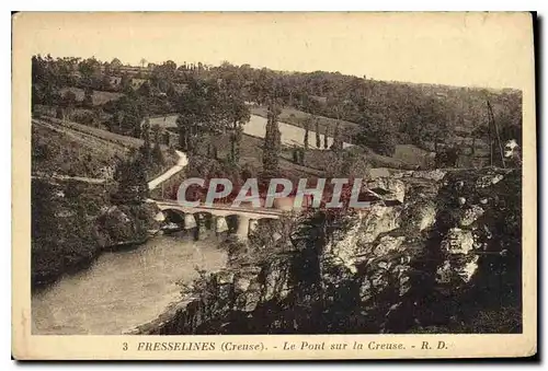 Cartes postales Fresselines Creuse Le Pont sur la Creuse