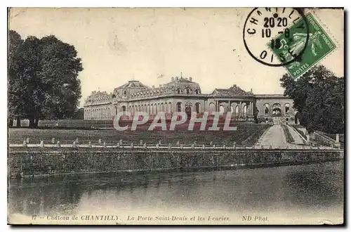 Cartes postales Chateau de Chantilly La Porte Saint Denis et les