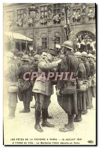 REPRO Les Fetes de la Victoire a Paris 13 Juillet 1919 a l'Hotel de Ville Le Marechal Foch decore un