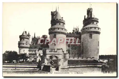 Cartes postales Chateau de Pierrefonds L'Entree