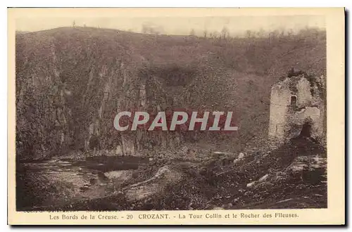 Ansichtskarte AK Les Bords de la Creuse Crozant La Tour Collin et le Rocher des Fileuses