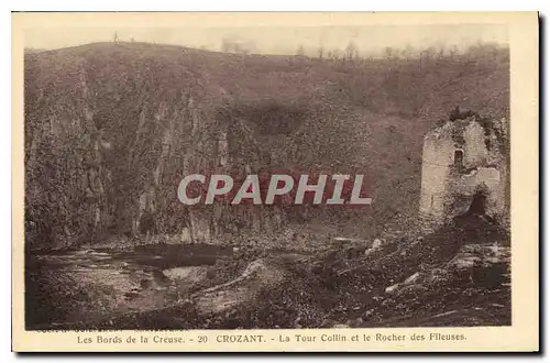 Cartes postales Les Bords de la Creuse Crozant La Tour Collin et le Rocher des Fileuses
