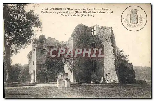 Cartes postales Perigueux Dordogne Antique Chateau Barriere Fondation du premier chateau