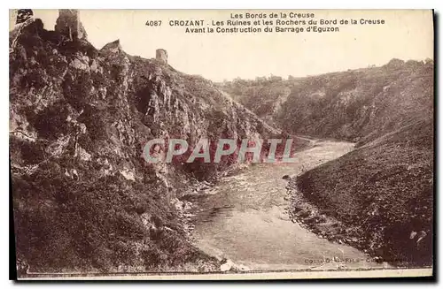 Cartes postales Les Bords de la Creuse Crozant Les Ruines et le sRochers du Bord de la Creuse Avant la Construct