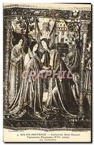 Cartes postales Aix en Provence Cathedrale Saint Sauvenur Tapisseries Flamandes XVI siecle La Visitation