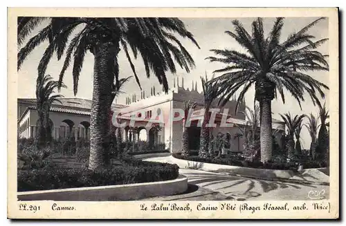 Cartes postales Cannes Le Palm Beach Casino l'Ete