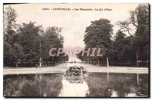 Cartes postales Luneville Les Bosquets Le Jet d'Eau