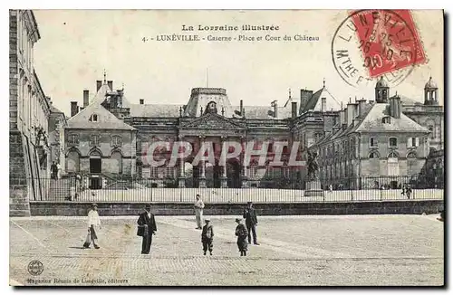 Cartes postales Luneville Caserne Place et Cour du Chateau