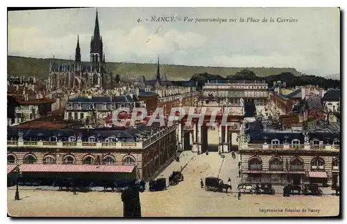 Ansichtskarte AK Nancy Vue panoramique sur la Place de la Carriere