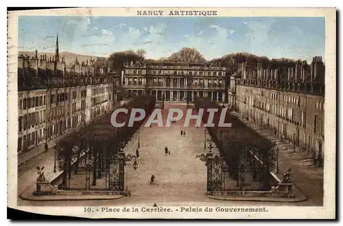 Ansichtskarte AK Nancy Place de la Carriere Palais du Gouvernement