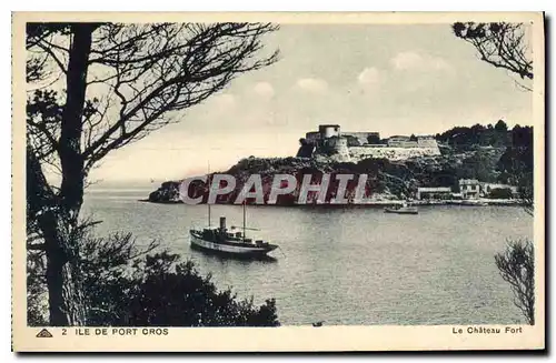 Ansichtskarte AK Ile de Port Cros Le Chateau Fort