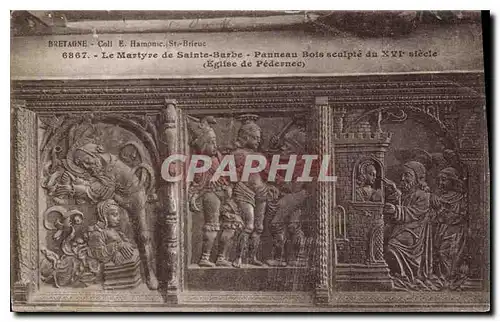 Cartes postales Le Martyre de Sainte Barbre Panneau Bois sculpte du XVI siecle